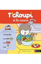 T-choupi et la cuisine