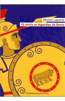 12 recits et legendes de rome