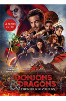 Donjons & dragons l'honneur des voleurs - le roman du film