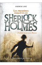 Les premieres enquetes de sherlock holmes - vol03 - l'espion de la place rouge