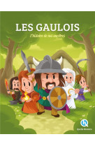 Les gaulois - sur les traces de nos ancetres