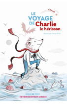 Le voyage de charlie le herisson