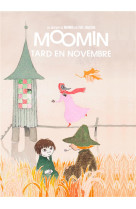 Les aventures de moomin (vol.9) : tard en novembre
