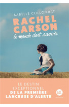 Rachel carson - le monde doit savoir