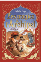 Les magies de l'archipel t2: la cité mirage