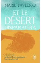 Et le desert disparaitra