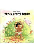 Trois petits tours