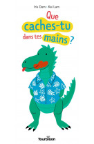 Que caches-tu dans tes mains ?