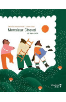 Monsieur cheval et ses amis