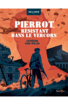 Pierrot, resistant dans le vercors