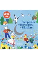 Berceuses et comptines du monde - comptines et berceuses d'ukraine, livre-cd