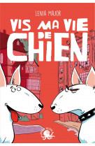 Vis ma vie de chien