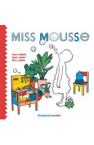 Miss mousse