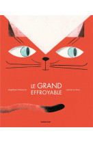 Le grand effroyable