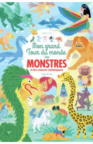 Mon grand tour du monde des monstres - et des creatures mythologiques