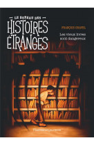 Le bureau des histoires étranges - les vieux livres sont dangereux