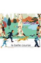 La belle course