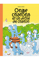 Onze chatons et  un drole de chaton