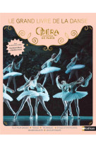 Le grand livre de la danse - opera national de paris