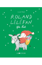 Roland lelefan fete noel