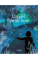 L'appel de la lune