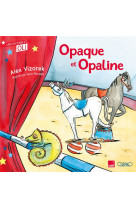 Oli - opaque et opaline - nouvelle edition