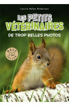 Les petits veterinaires - tome 28 de trop belles photos