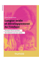 Langue orale et developpement de l'enfant - pourquoi lire et raconter des histoires aux tout-petits