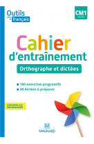 Les nouveaux outils pour le francais : cm1  -  cahier d'entrainement  -  orthographe et dictees (edition 2020)