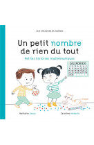 Un petit nombre de rien du tout  -  petites histoires mathematiques