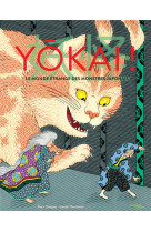 Yokai ! - le monde etrange des monstres japonais - illustrations, couleur
