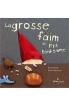 La grosse faim de p'tit bonhomme - format geant