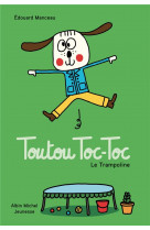 Toutou toc-toc - le trampoline