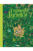 L'enfant des lucioles tome 1 : secheresse de printemps