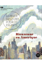 La revue des livres pour enfants - bienvenue en amerique