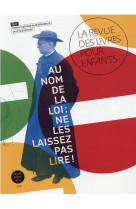 Le revue des livres pour enfants - au nom de la loi : ne les laissez pas lire !