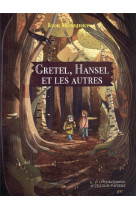 Gretel, hansel et les autres