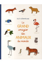 Le grand imagier des animaux du monde