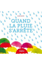 Quand la pluie s'arrête