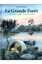 La grande foret le pays des chintiens