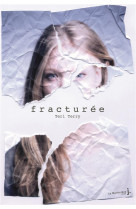 Effacee - - tome 2 - fracturee - effacee