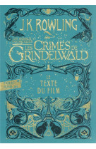 Les animaux fantastiques - t02 - les crimes de grindelwald - le texte du film