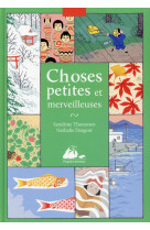 Choses petites et merveilleuses