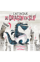 L'attaque du dragon en slip