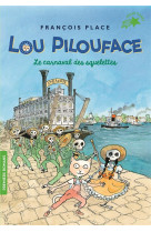 Lou pilouface - t04 - le carnaval des squelettes