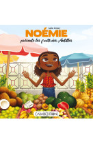 Noemie presente les fruits des antilles