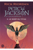 Percy jackson et les olympiens t3 le sort du titan (edition 2024)