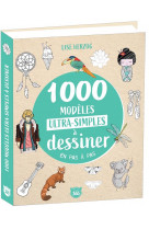 1000 modeles ultra-simples a dessiner en pas a pas