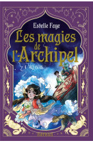 Les magies de l'archipel t4 : atlantis