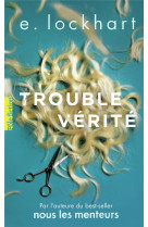 Trouble verite